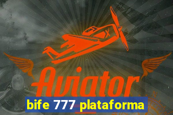 bife 777 plataforma